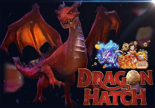 เกมยิงไข่ dragon hatch slotxo auto