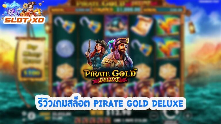 Pirate Gold Deluxe-01-slotxo