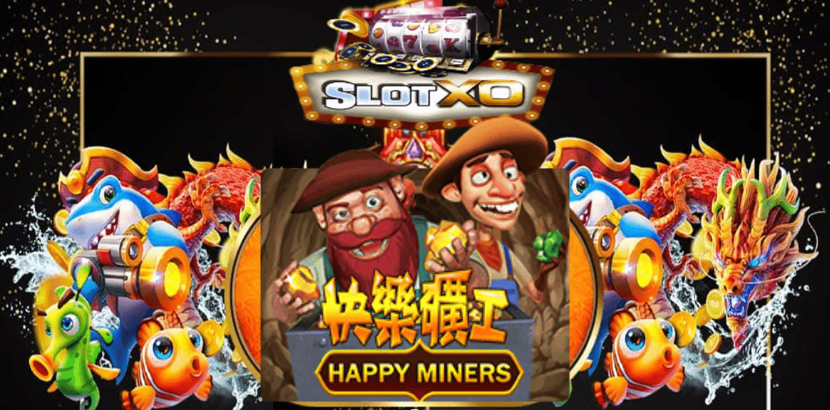 slotxo Happy Miners