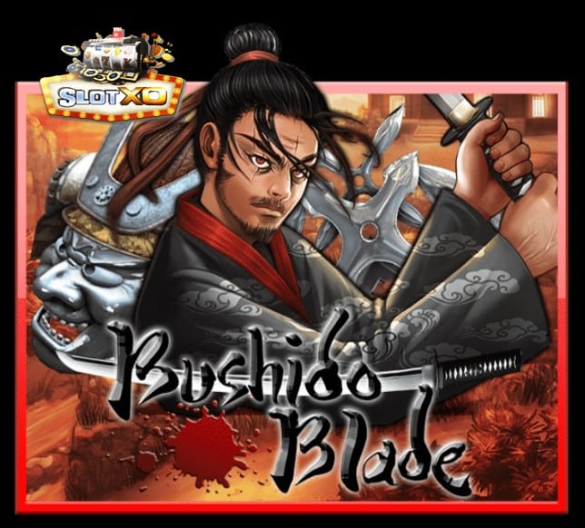 SLOTXO โหลดเกมสล็อต Bushido Blade