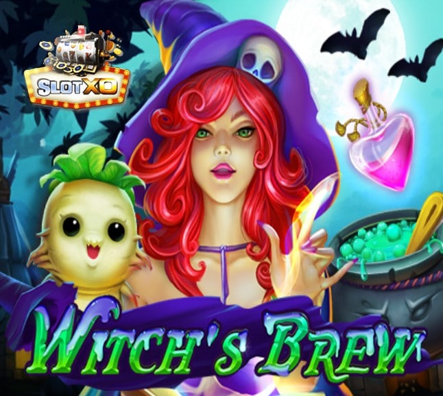 Slotxo888 ดาวน์โหลด Witchs Brew