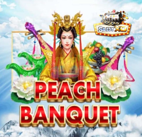 slotxo เว็บตรงไม่ผ่านเอเย่นต์ Peach Banquet