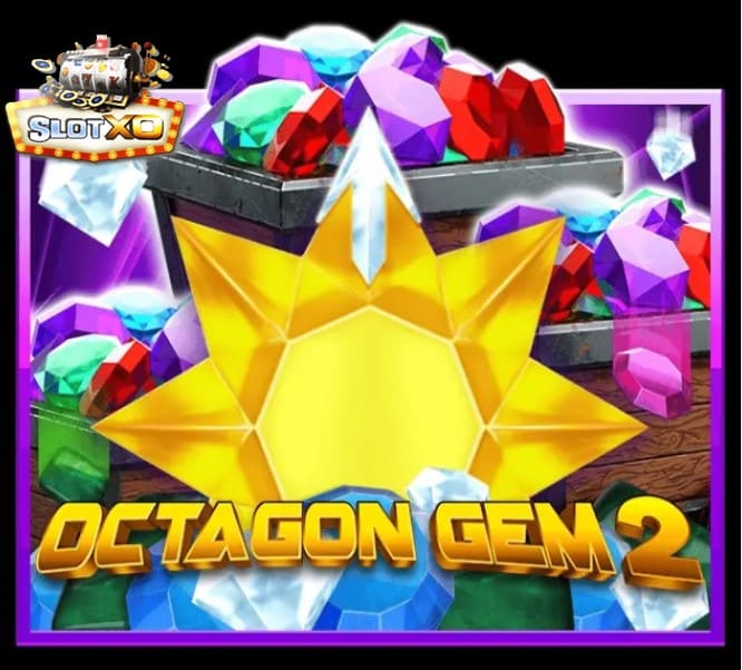 ทางเข้า slotxo joker123 download Octagon Gem 2